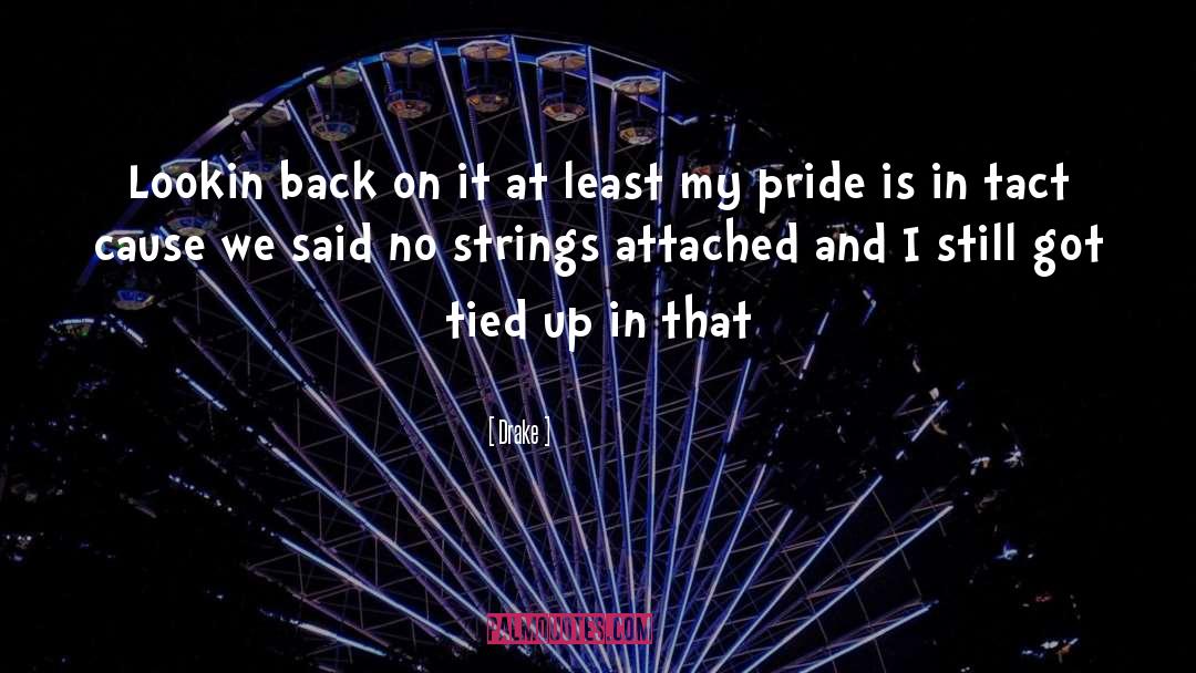 Strings Attached quotes by Drake