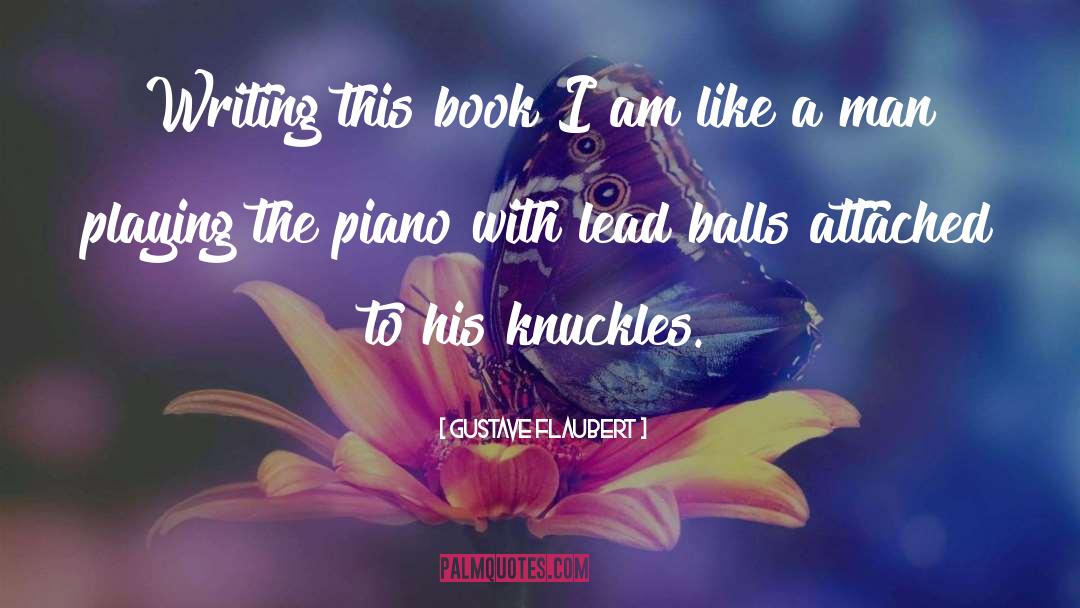 Strings Attached quotes by Gustave Flaubert