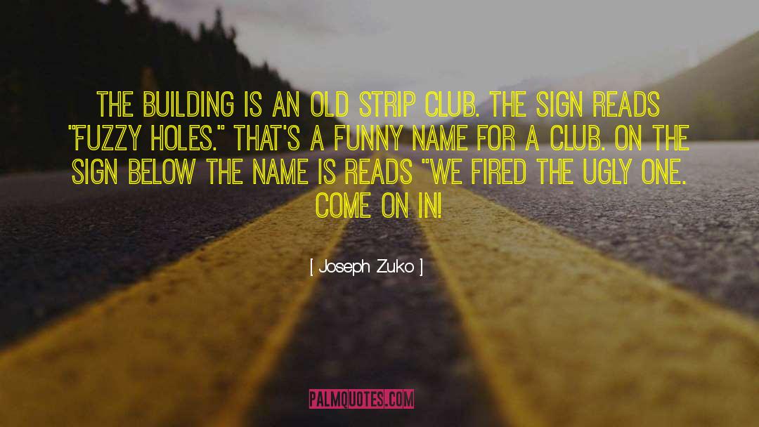 Strip Club quotes by Joseph Zuko
