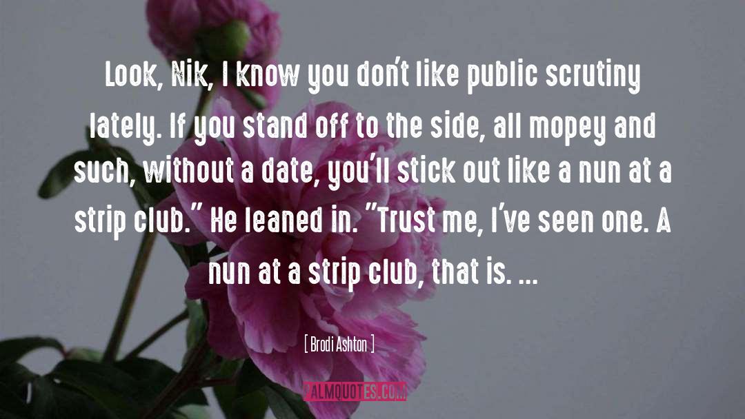 Strip Club quotes by Brodi Ashton