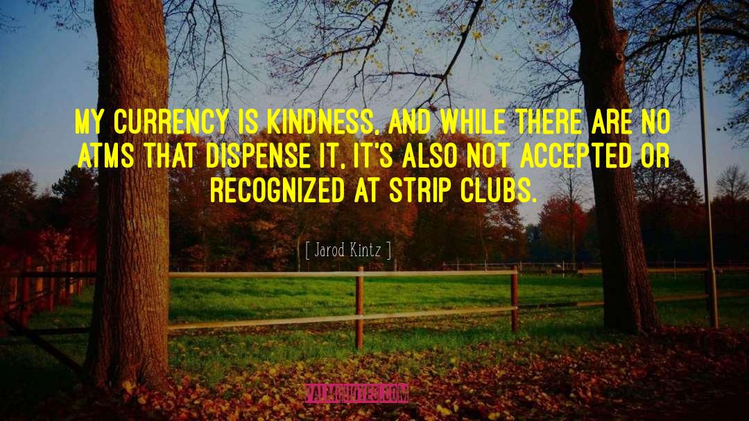 Strip Clubs quotes by Jarod Kintz