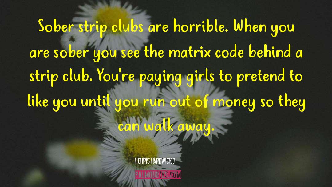 Strip Clubs quotes by Chris Hardwick