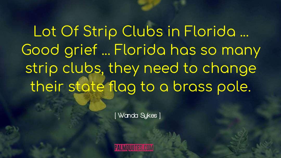 Strip Clubs quotes by Wanda Sykes