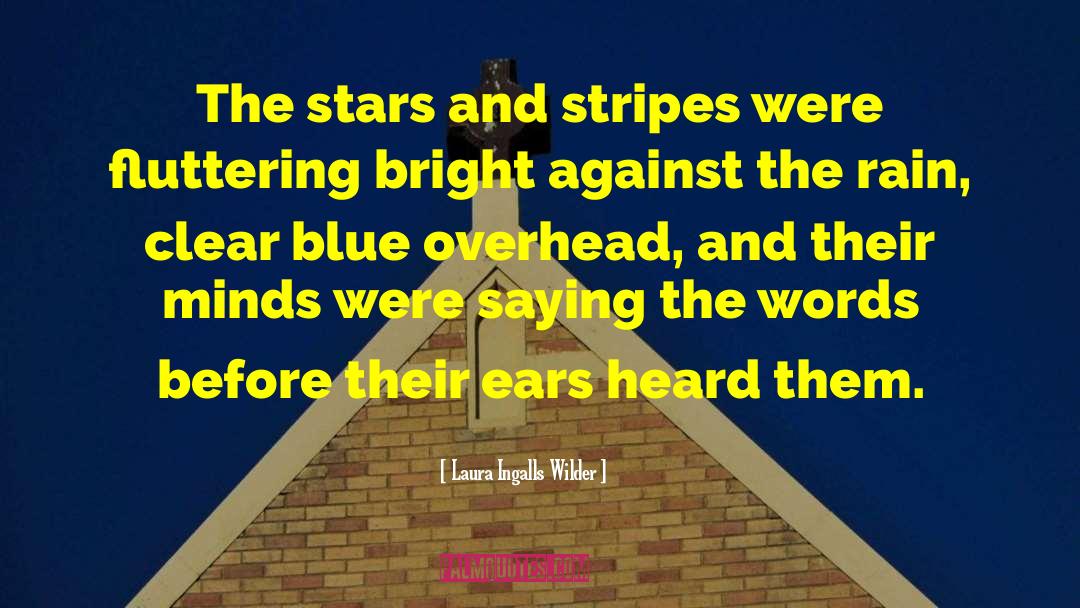 Stripes quotes by Laura Ingalls Wilder