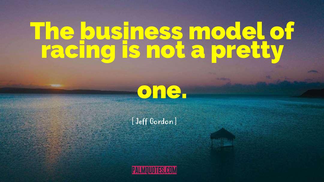 Stripling Model quotes by Jeff Gordon