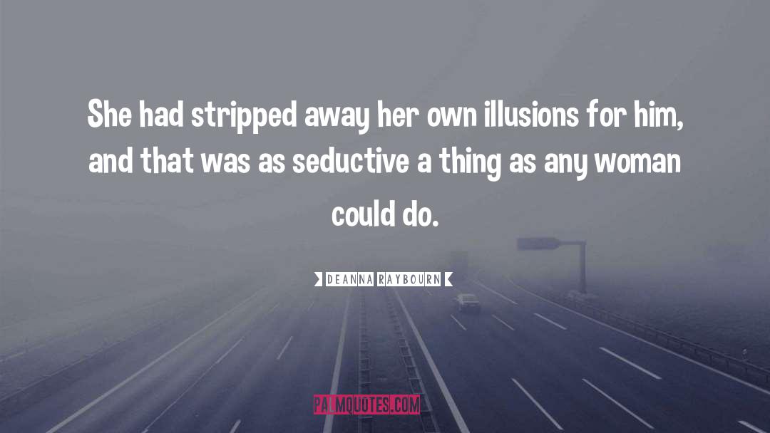 Stripped quotes by Deanna Raybourn