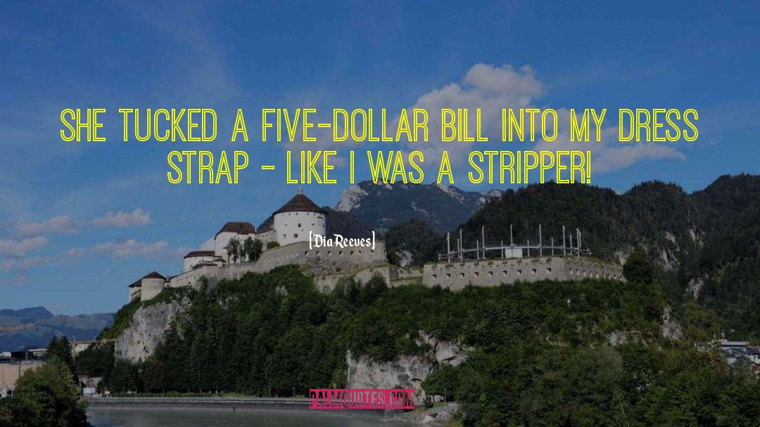 Stripper quotes by Dia Reeves