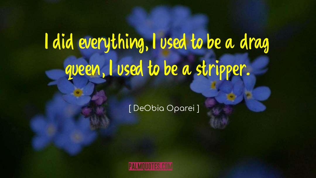 Stripper quotes by DeObia Oparei