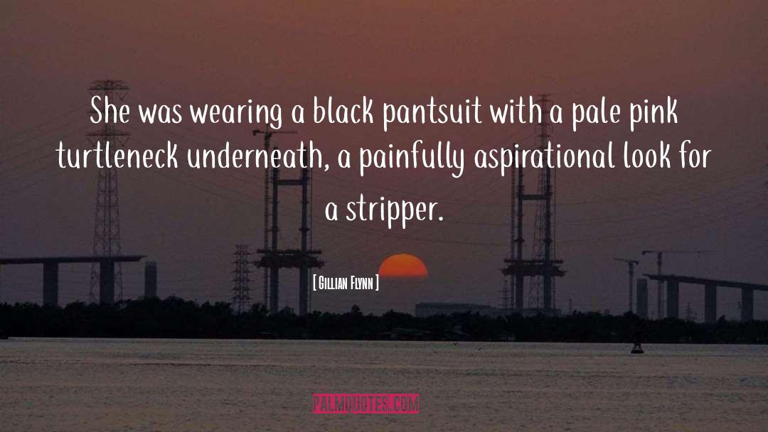 Stripper quotes by Gillian Flynn