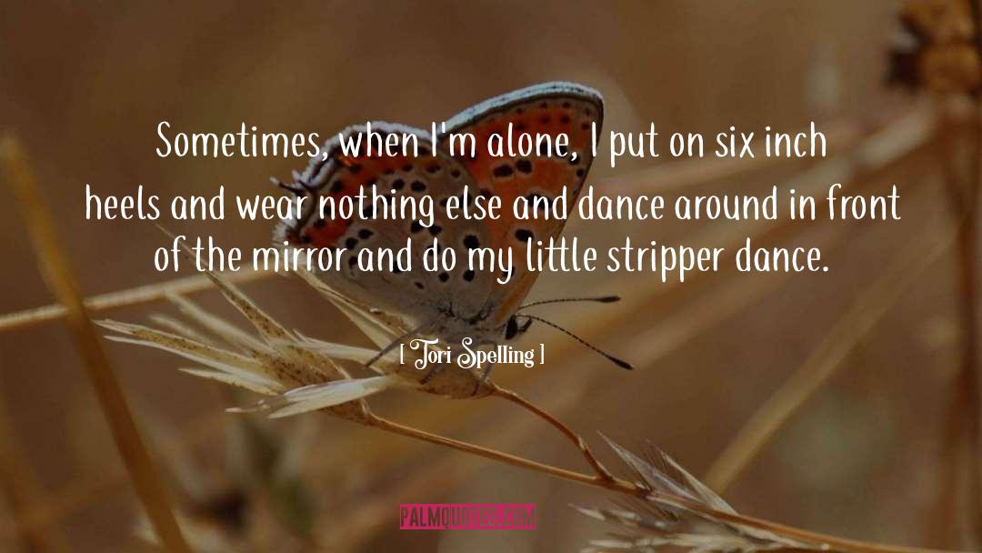 Stripper quotes by Tori Spelling