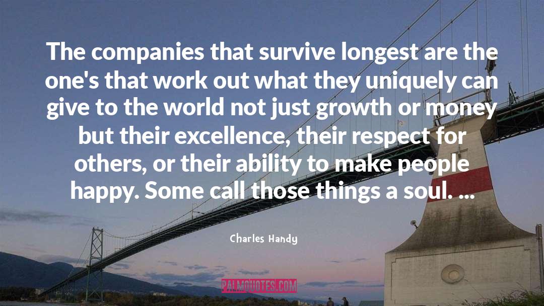 Strive For Excellence quotes by Charles Handy