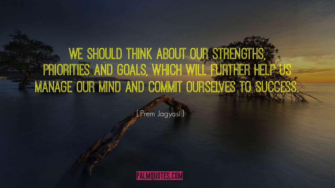 Strive To Achieve Success quotes by Prem Jagyasi
