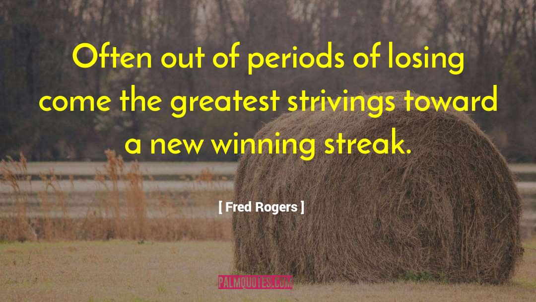 Strivings quotes by Fred Rogers