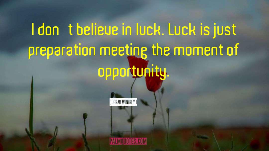 Stroke Of Luck quotes by Oprah Winfrey