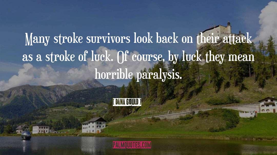 Stroke Of Luck quotes by Dana Gould