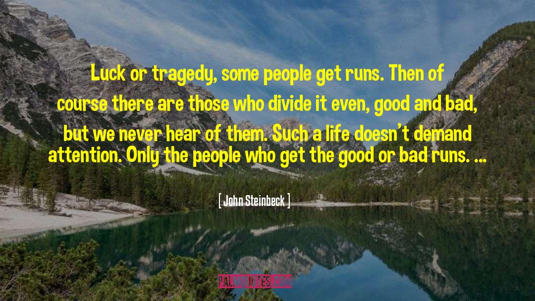 Stroke Of Luck quotes by John Steinbeck