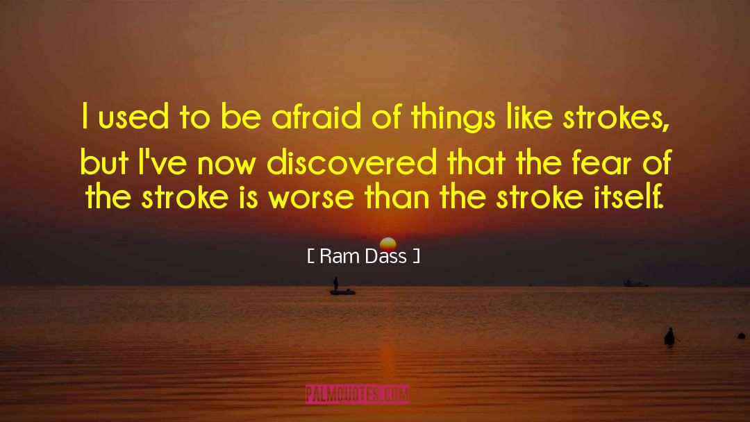 Strokes quotes by Ram Dass