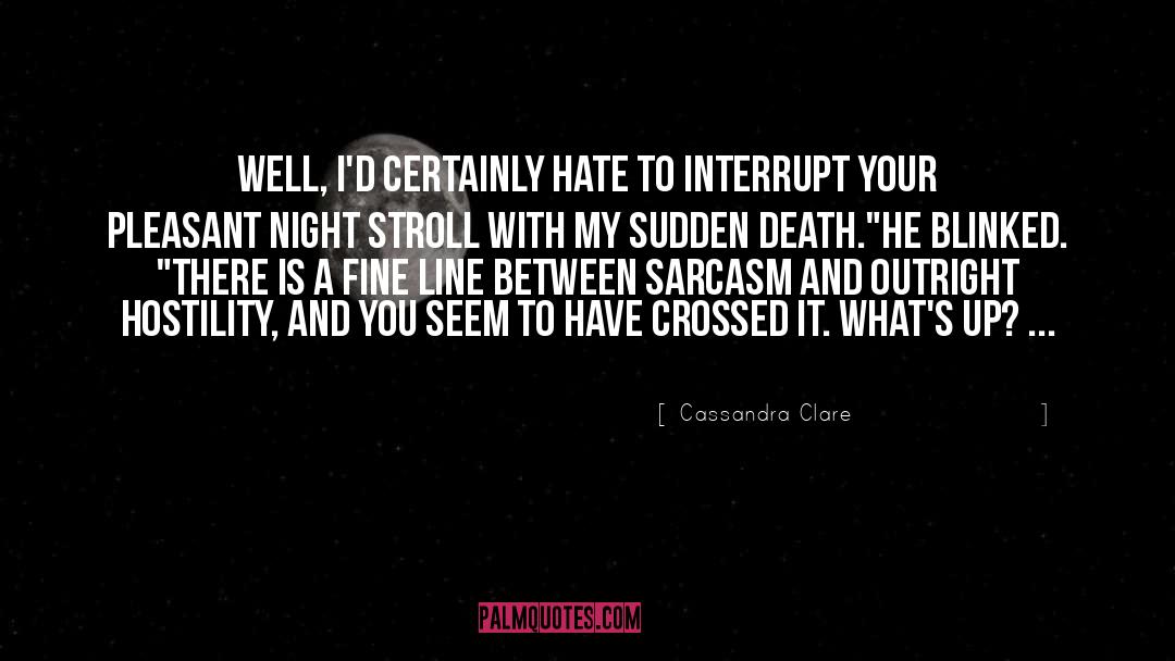 Stroll quotes by Cassandra Clare