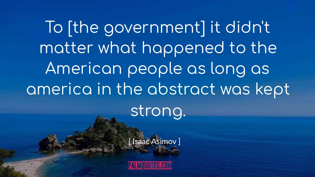 Strong America quotes by Isaac Asimov