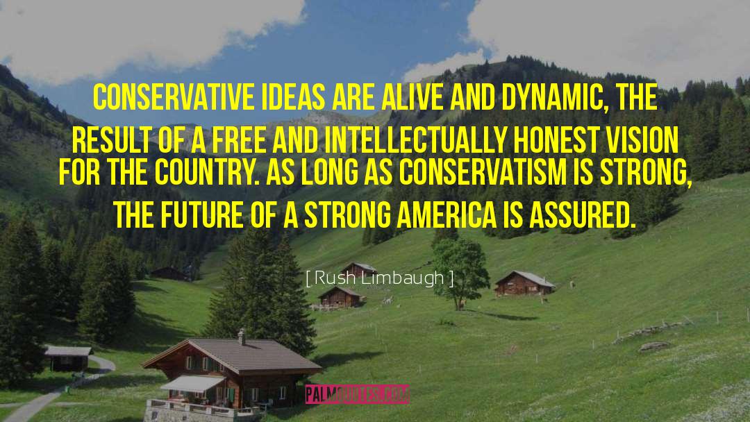 Strong America quotes by Rush Limbaugh