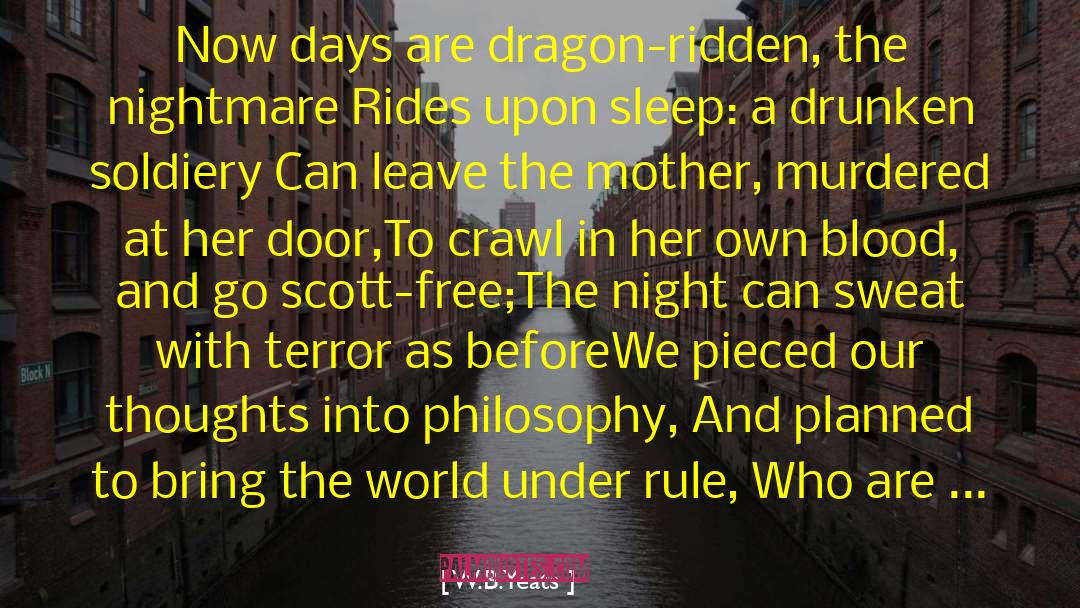 Strong As A Dragon quotes by W.B.Yeats