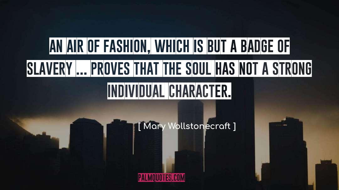 Strong Character quotes by Mary Wollstonecraft