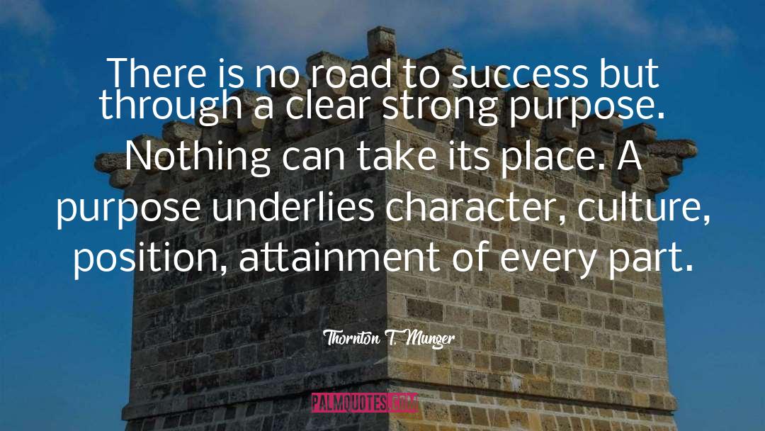 Strong Character quotes by Thornton T. Munger