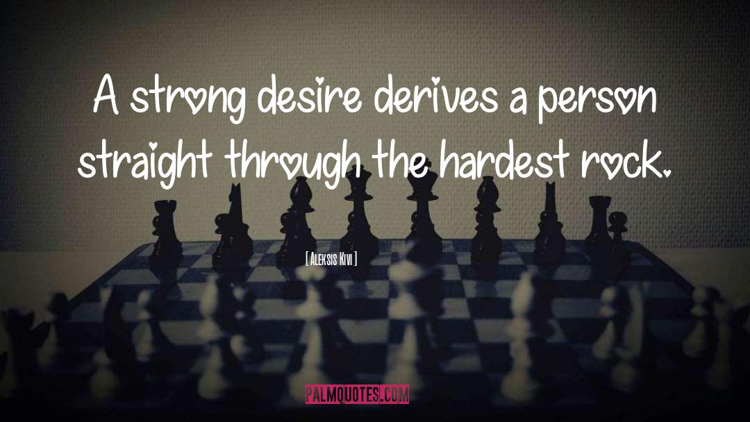 Strong Desire quotes by Aleksis Kivi