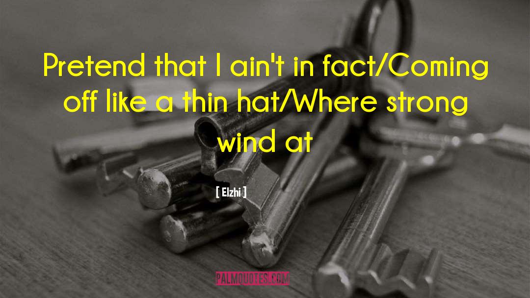 Strong Determination quotes by Elzhi