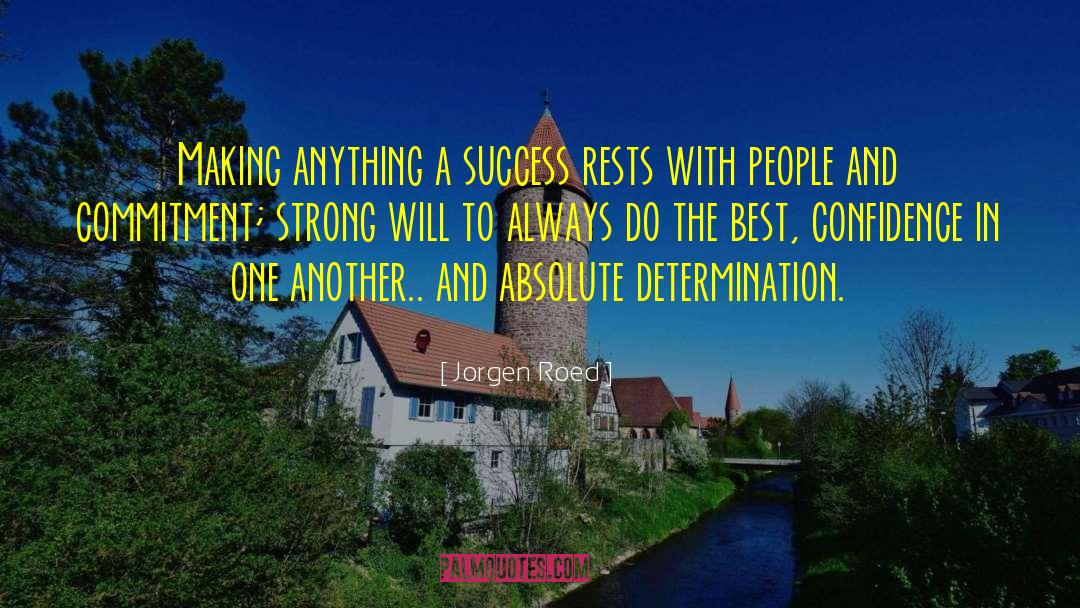 Strong Determination quotes by Jorgen Roed