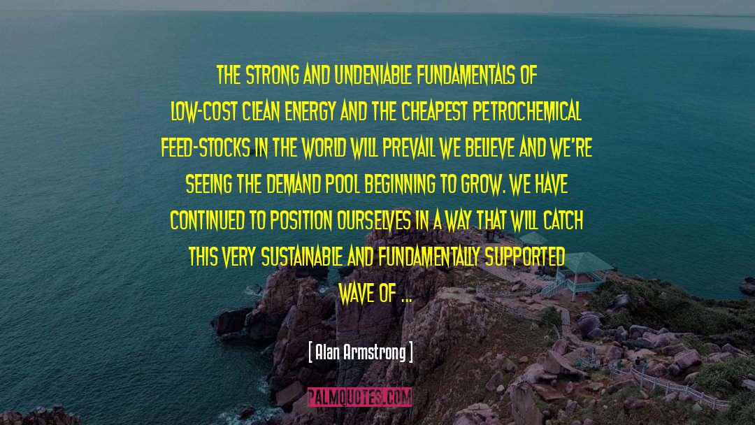 Strong Economies quotes by Alan Armstrong