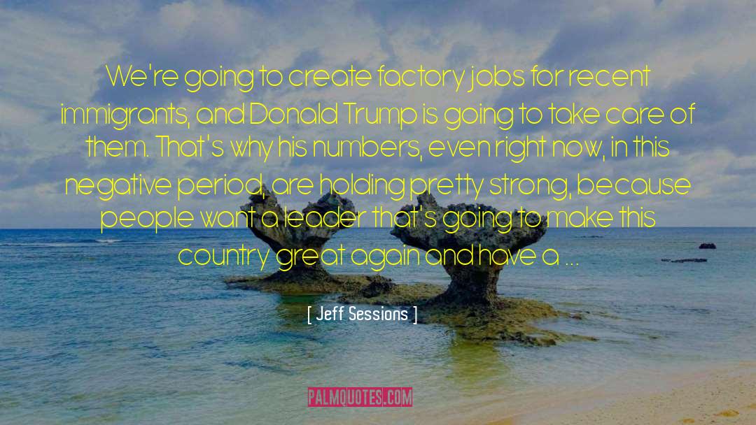 Strong Economy quotes by Jeff Sessions