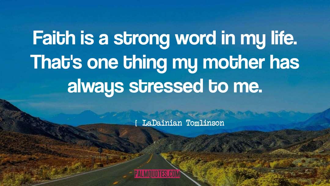 Strong Emotional quotes by LaDainian Tomlinson