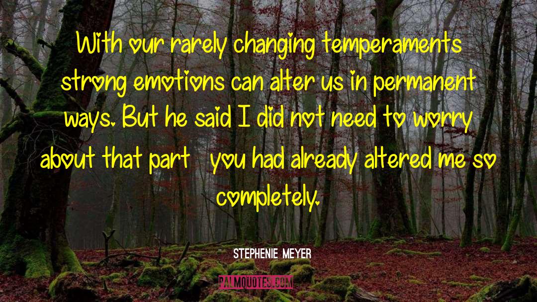 Strong Emotions quotes by Stephenie Meyer