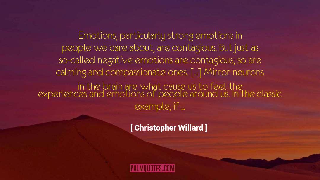 Strong Emotions quotes by Christopher Willard