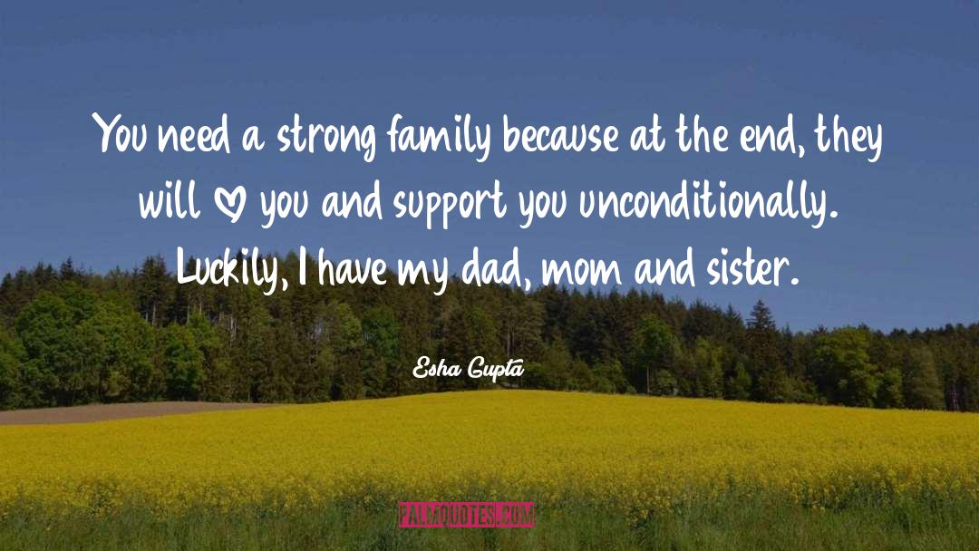 Strong Family quotes by Esha Gupta