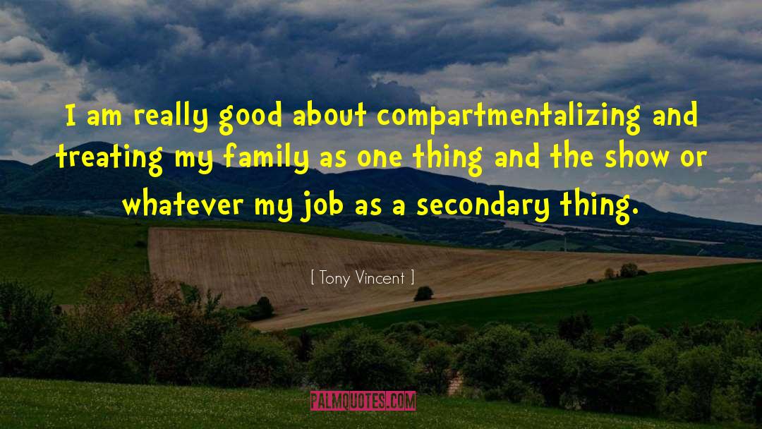 Strong Family quotes by Tony Vincent
