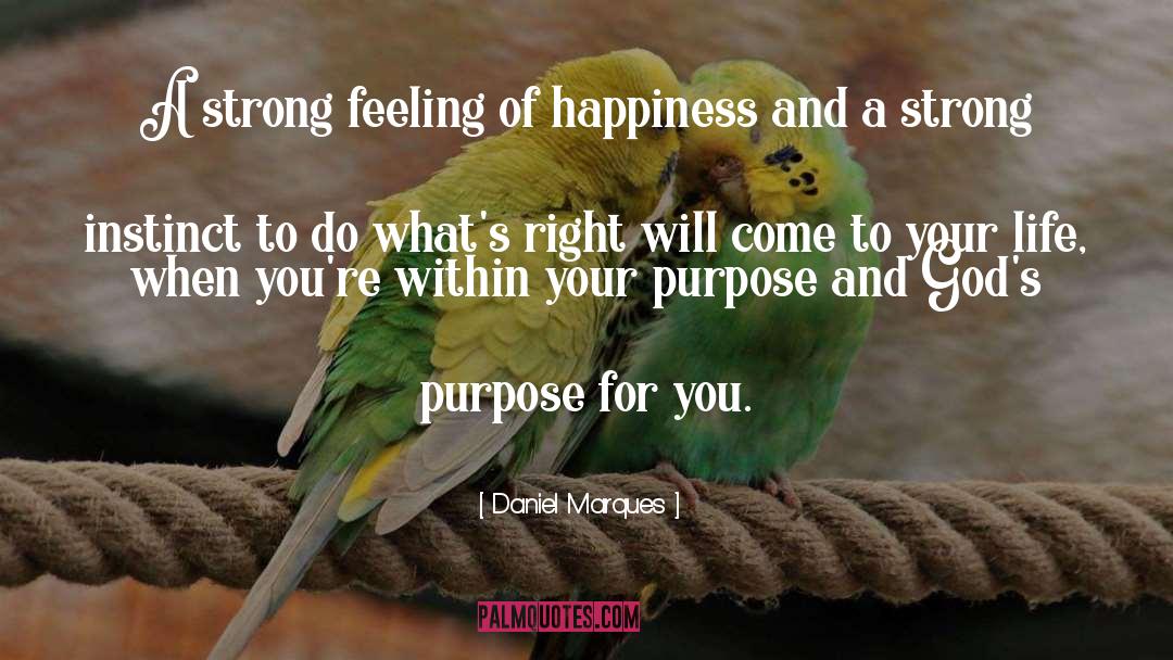 Strong Feeling quotes by Daniel Marques