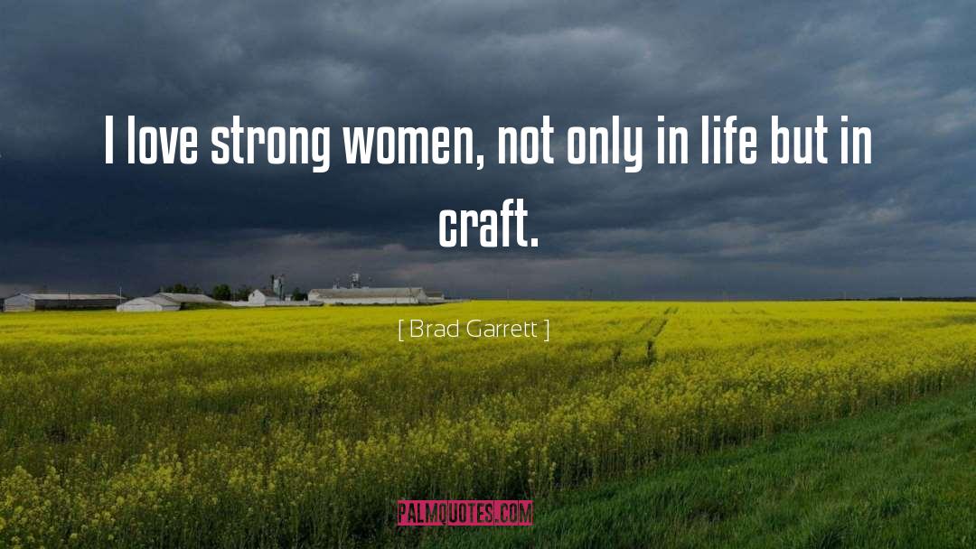 Strong Feelings quotes by Brad Garrett