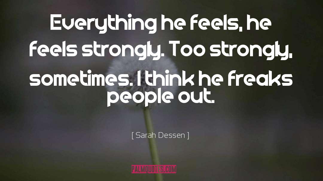 Strong Feelings quotes by Sarah Dessen