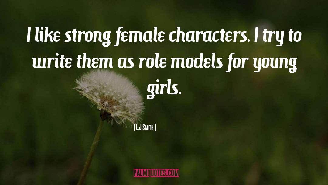 Strong Female Characters quotes by L.J.Smith