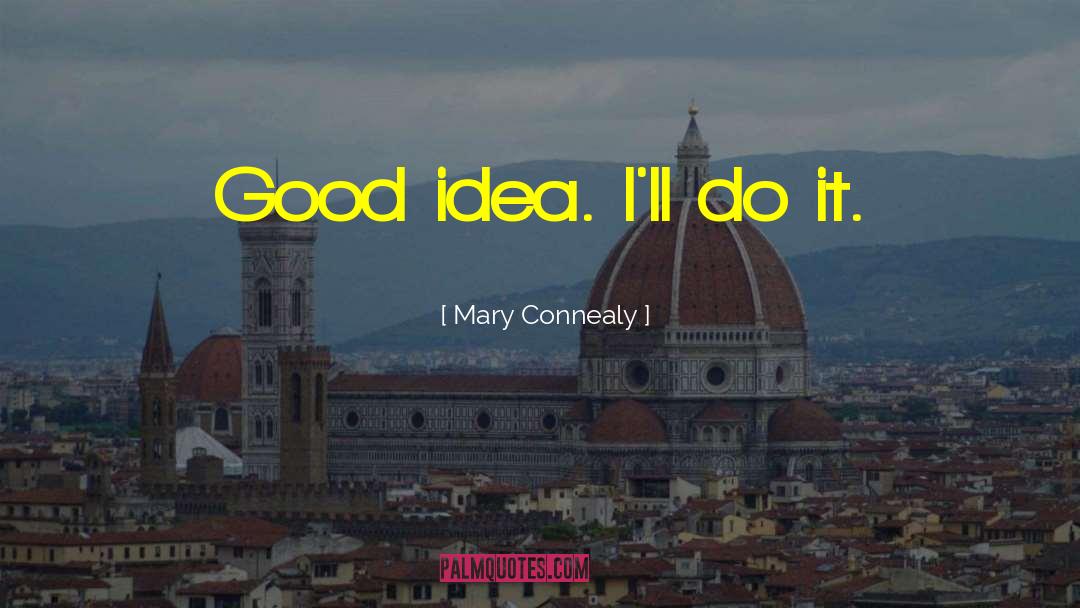 Strong Female quotes by Mary Connealy