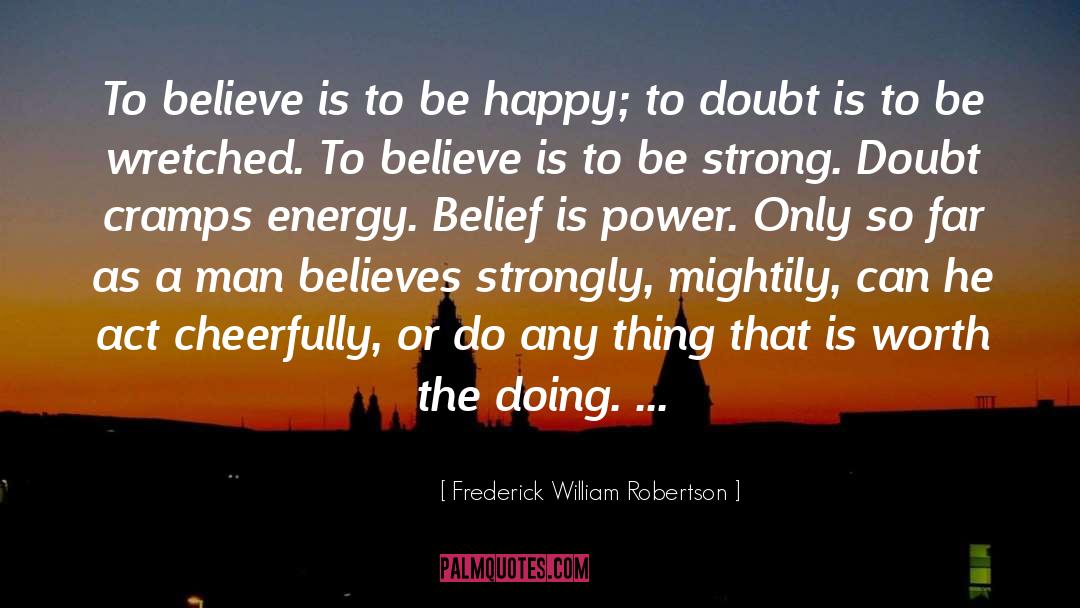 Strong Foundations quotes by Frederick William Robertson