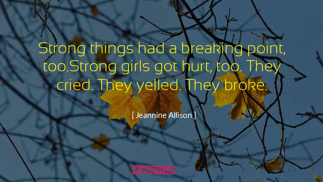 Strong Girls quotes by Jeannine Allison