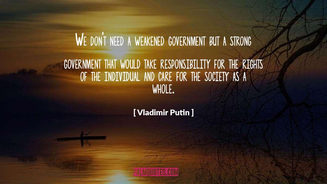 Strong Government quotes by Vladimir Putin