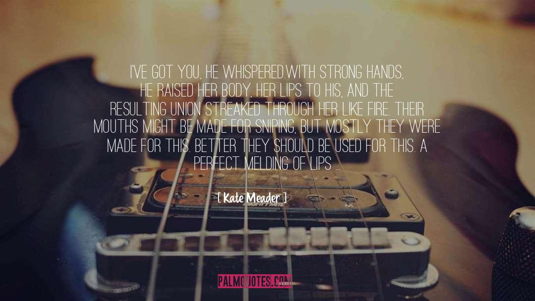 Strong Hands quotes by Kate Meader