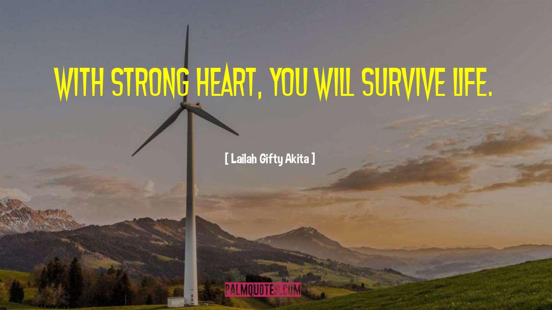 Strong Heart quotes by Lailah Gifty Akita