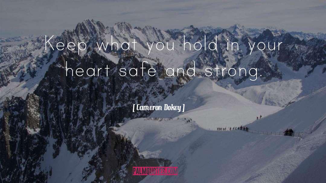 Strong Heart quotes by Cameron Dokey