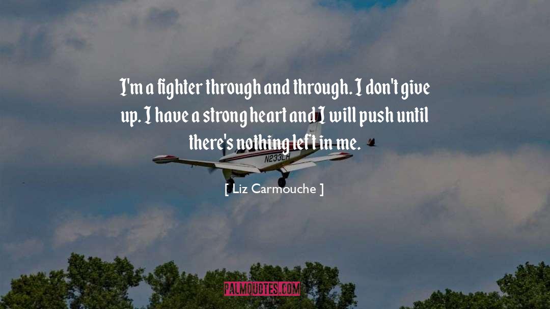 Strong Heart quotes by Liz Carmouche