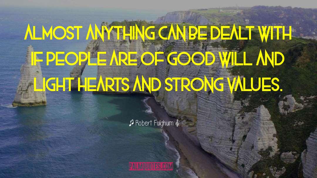 Strong Heart quotes by Robert Fulghum